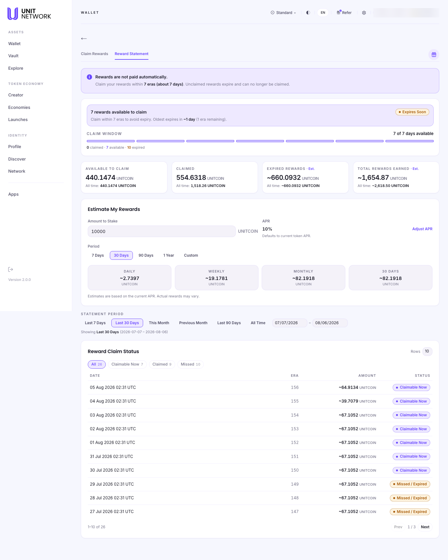 The Reward Statement tab. A banner reads "Rewards are not paid automatically. Claim your rewards within 7 eras (about 7 days). Unclaimed rewards expire and can no longer be claimed", followed by "7 rewards available to claim" and an Expires Soon warning reading "Claim within 7 eras to avoid expiry. Oldest expires in ~1 day (1 era remaining)." A CLAIM WINDOW figure reads 7 of 7 days available, with 0 claimed, 7 available and 10 expired. Four figures follow: AVAILABLE TO CLAIM 440.1474 UNITCOIN, CLAIMED 554.6318 UNITCOIN, EXPIRED REWARDS about 660.0932 UNITCOIN and TOTAL REWARDS EARNED about 1,654.87 UNITCOIN, each with an all-time figure. An "Estimate My Rewards" calculator offers an Amount to Stake field, an APR of 10% with an Adjust APR control, and periods of 7 Days, 30 Days, 90 Days, 1 Year and Custom, returning daily, weekly, monthly and 30-day estimates. A STATEMENT PERIOD selector offers Last 7 Days, Last 30 Days, This Month, Previous Month, Last 90 Days and All Time. A Reward Claim Status table follows with counts of 26 total, 7 Claimable Now, 9 Claimed and 10 Missed, and columns DATE, ERA, AMOUNT and STATUS. The account pill is blurred.
