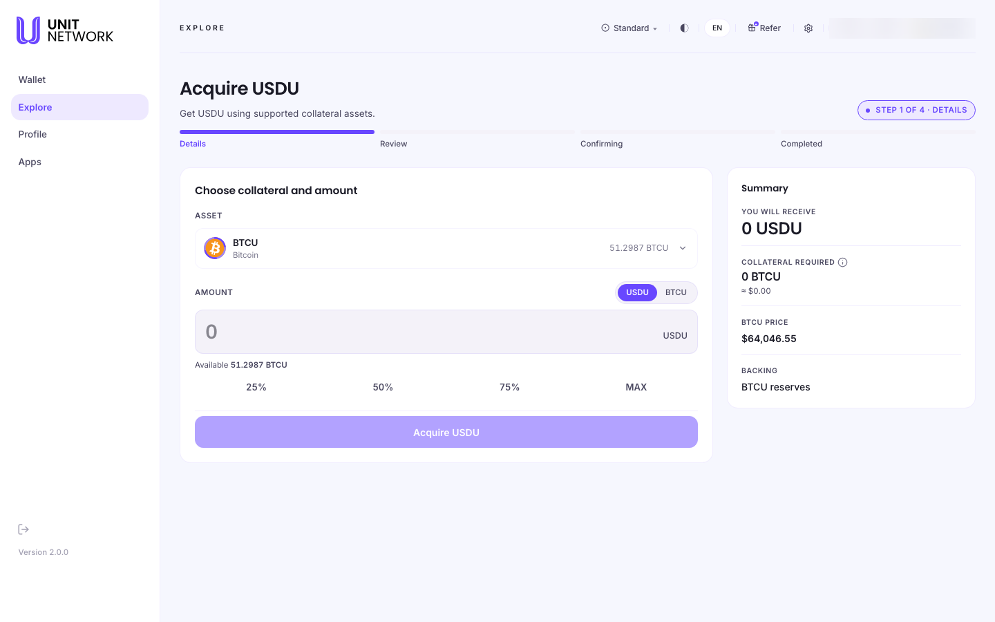 The Acquire screen for USDU. The heading reads "Acquire USDU — get USDU using supported collateral assets", with a stage bar reading Step 1 of 4 · Details, then Review, Confirming and Completed. A panel headed "Choose collateral and amount" shows an Asset of BTCU Bitcoin with a balance of 51.2987 BTCU, and an Amount field with USDU and BTCU toggles, available balance, and 25%, 50%, 75% and MAX shortcuts. An "Acquire USDU" button follows. A Summary panel on the right lists "You will receive 0 USDU", "Collateral required 0 BTCU", the BTCU price, and "Backing: BTCU reserves".