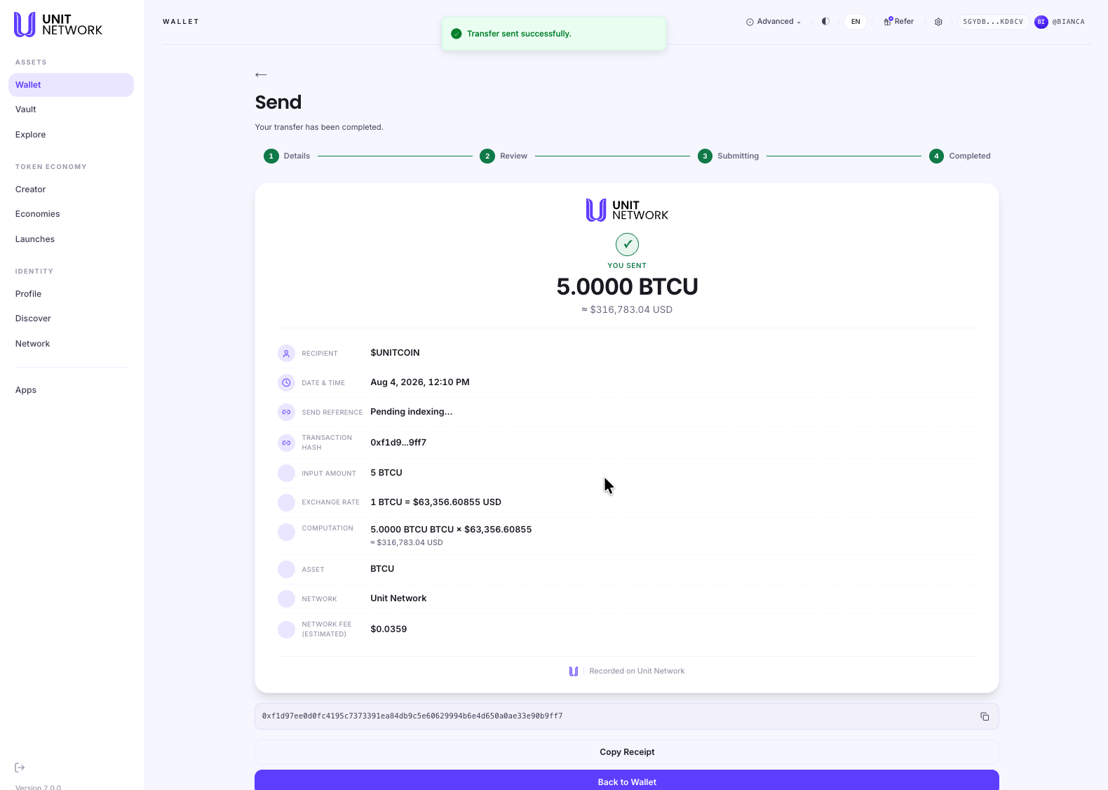 The Send screen at the Completed stage, showing a full receipt. A green confirmation reads "Transfer sent successfully". The step bar shows all four steps complete. A receipt card carries the Unit Network logo, a green tick, "You sent 5.0000 BTCU, approximately $316,783.04 USD", then rows for Recipient $UNITCOIN, Date and time, Send reference, Transaction hash, Input amount, Exchange rate, Computation, Asset, Network and Network fee. The card is footed "Recorded on Unit Network". Below it the full transaction hash sits in a copy field, followed by a Copy Receipt button and a Back to Wallet button.